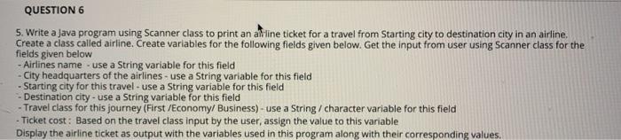 Solved QUESTION 6 5. Write a Java program using Scanner | Chegg.com