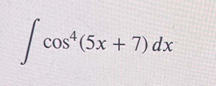 solved-cos4-5x-7-dx-chegg