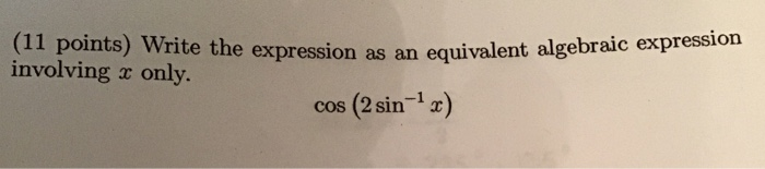 Solved (11 points) Write the expression as an equivalent | Chegg.com