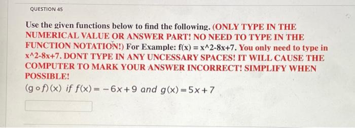 Solved QUESTION 45 Use the given functions below to find the | Chegg.com