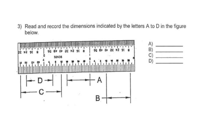 Solved 1) Read and record the dimensions indicated by the | Chegg.com