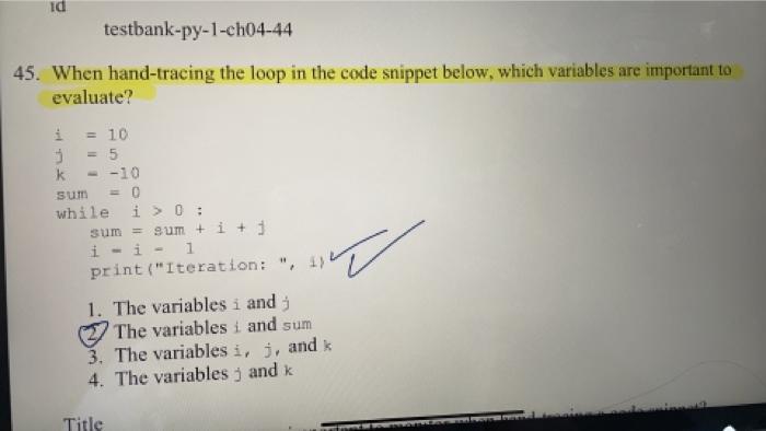 Solved 45. When hand-tracing the loop in the code snippet | Chegg.com