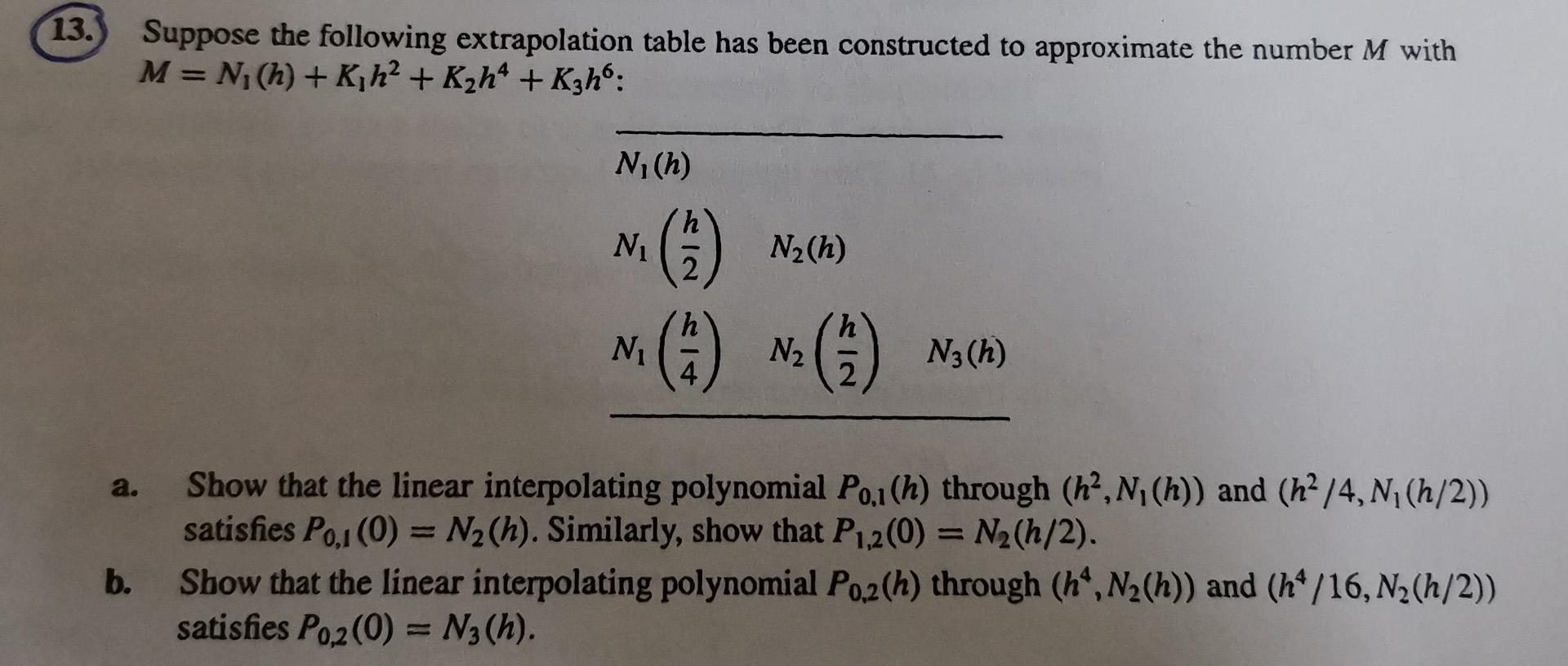 Solved 13. Suppose the following extrapolation table has | Chegg.com