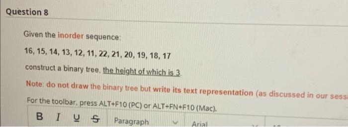 Solved Question 8 Given the inorder sequence: 16, 15, 14, | Chegg.com