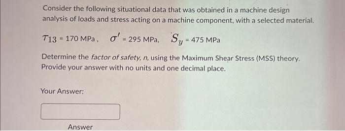Solved Consider the following situational data that was | Chegg.com