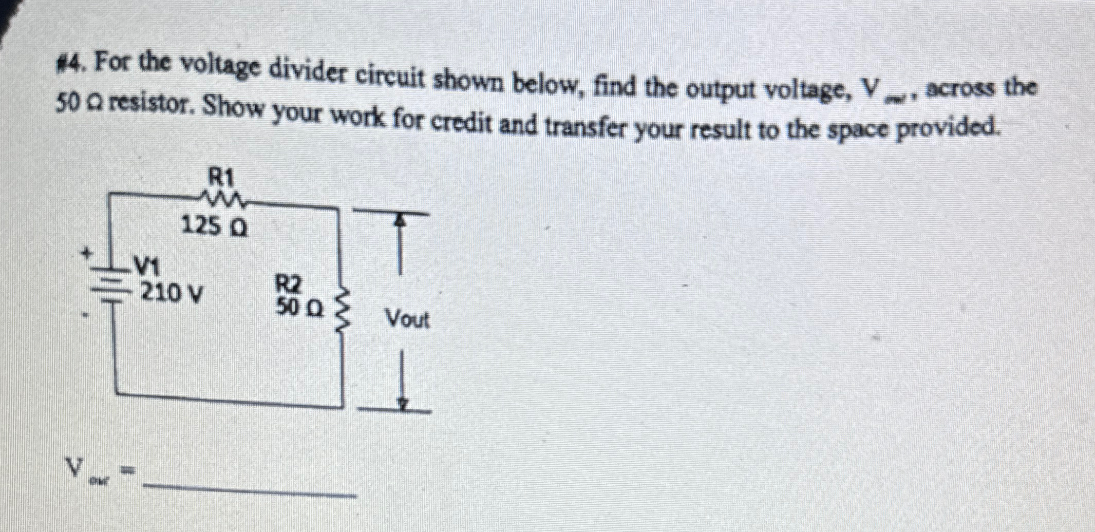 Solved For the voltage divider circuit shown below, find the | Chegg.com