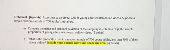 Solved Problem 8. (6 Points) According To A Survey, 72% Of | Chegg.com