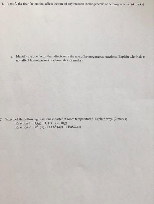 Solved 1. Identify the four factors that affect the rate of | Chegg.com