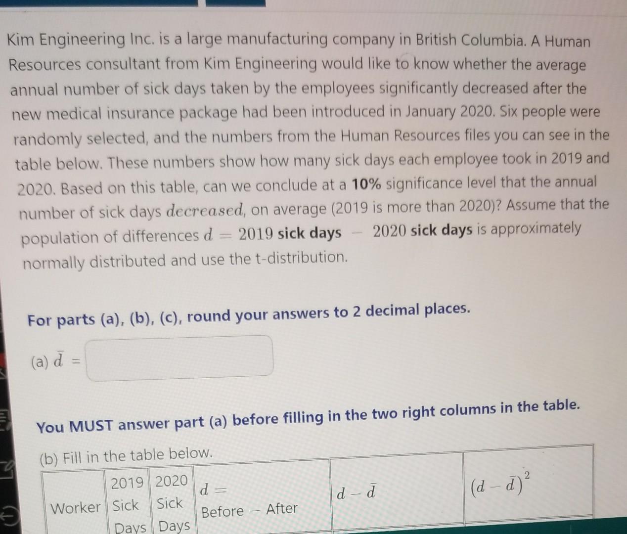 Solved Kim Engineering Inc. is a large manufacturing company