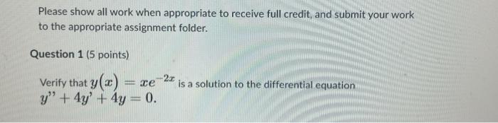 Solved Please show all work when appropriate to receive full | Chegg.com