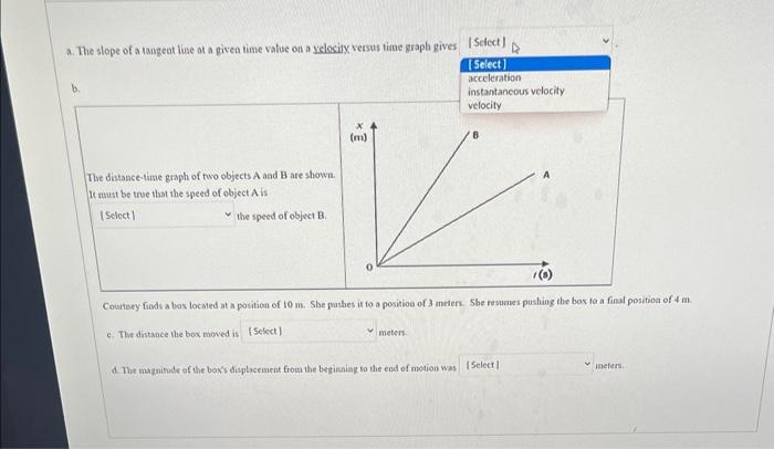 a. The slope of a tangent lase of a given time value | Chegg.com