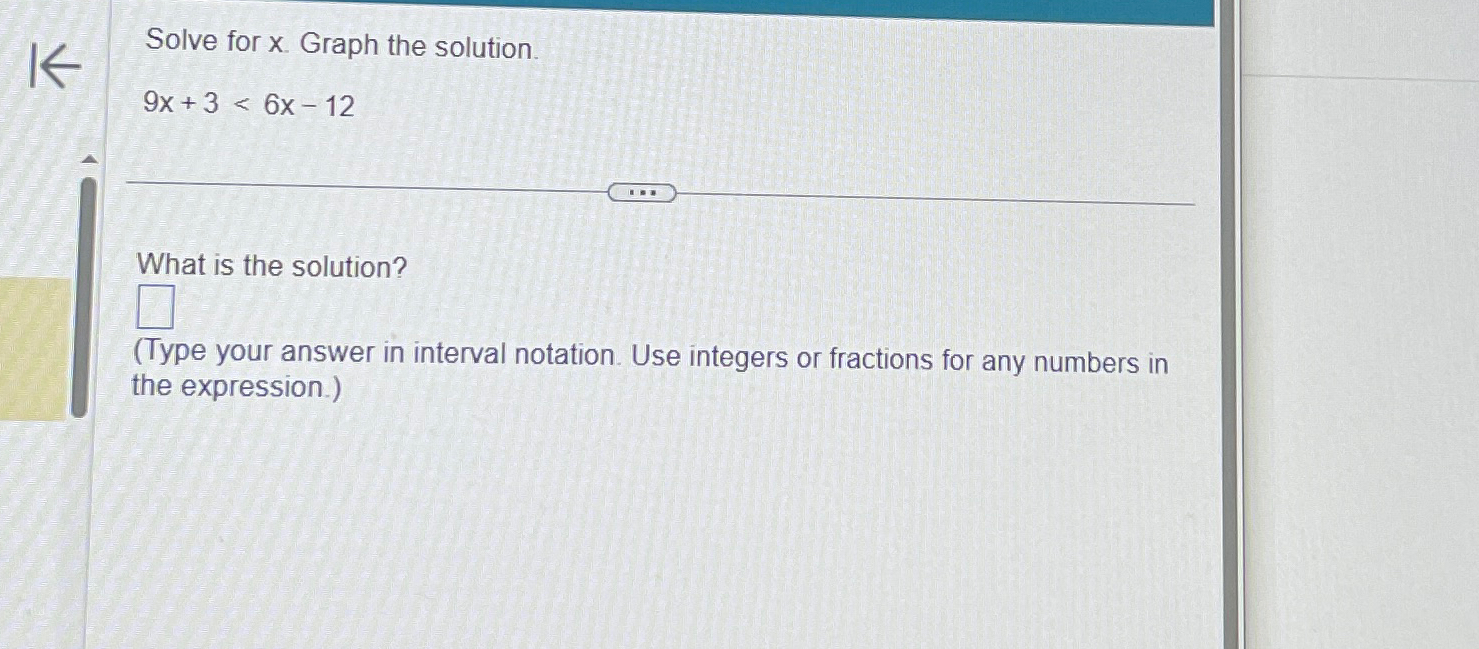 Solved Solve for x. ﻿Graph the solution.9x+3