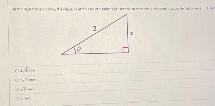 Solved In the right triangle below, is changing at the rate | Chegg.com