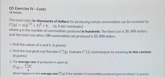 Solved Q5 Exercise IV - costs 18 Points The total costs (in | Chegg.com