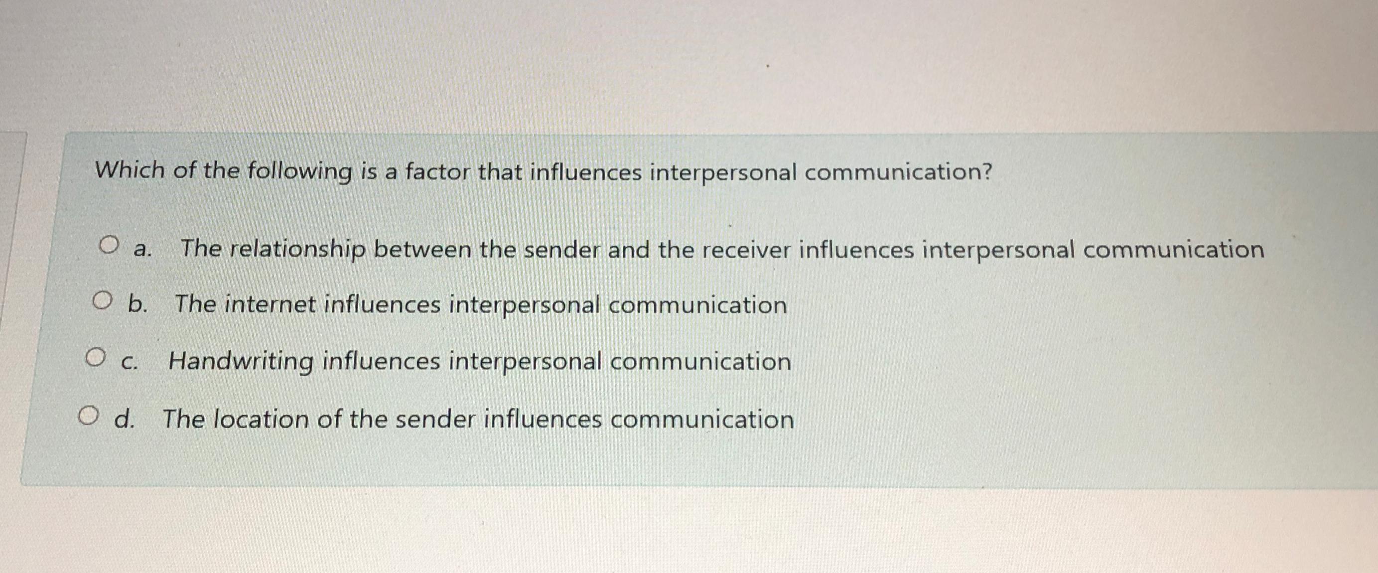 Solved Which of the following is a factor that influences | Chegg.com