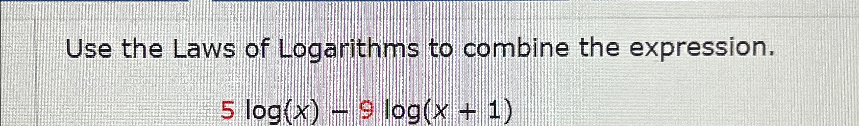 Solved Use the Laws of Logarithms to combine the | Chegg.com