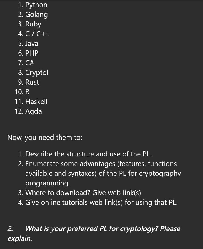Solved 1. What is the best Programming Language to be used | Chegg.com
