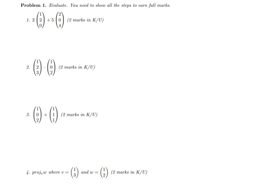 Solved Problem 2 Draw The Geometric Vectors V And W Chegg
