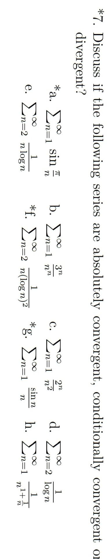 Solved 7 Discuss If The Following Series Are Absolutely Chegg Com