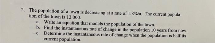 Solved 2. The population of a town is decreasing at a rate | Chegg.com