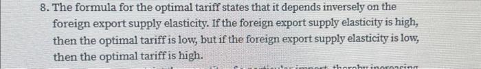 Solved 8. The formula for the optimal tariff states that it | Chegg.com