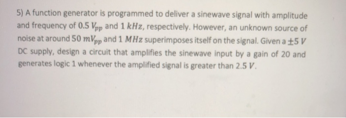 Solved 5) A function generator is programmed to deliver a | Chegg.com