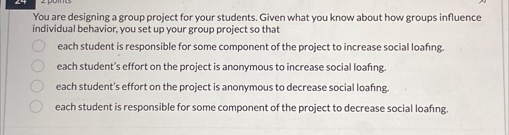 Solved You are designing a group project for your students. | Chegg.com