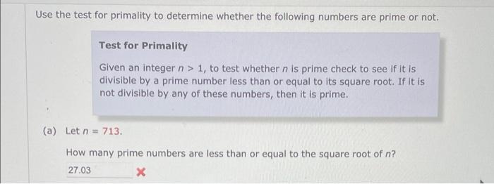 Solved Use the test for primality to determine whether the | Chegg.com