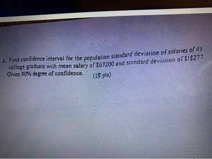 Solved 3. Find confidence interval for the population | Chegg.com