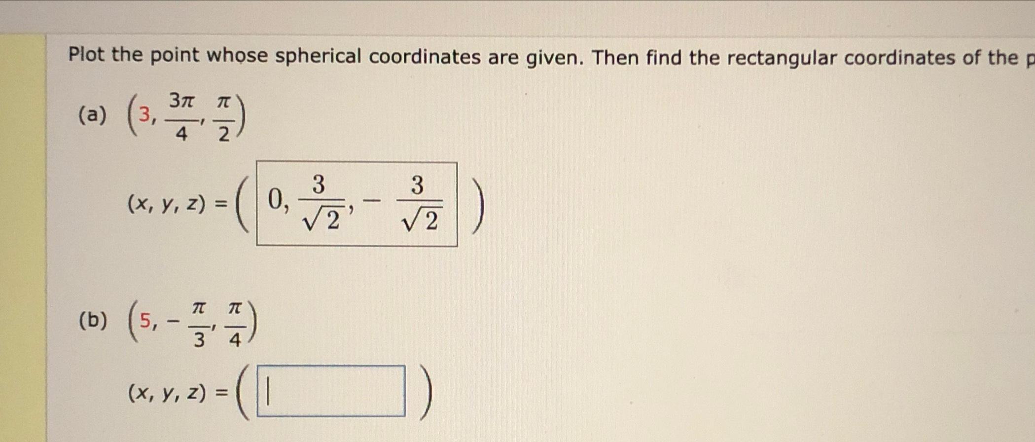 Solved Plot The Point Whose Spherical Coordinates Are Given. | Chegg.com