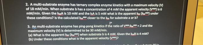Solved 2. A multi-substrate enzyme has ternary complex | Chegg.com