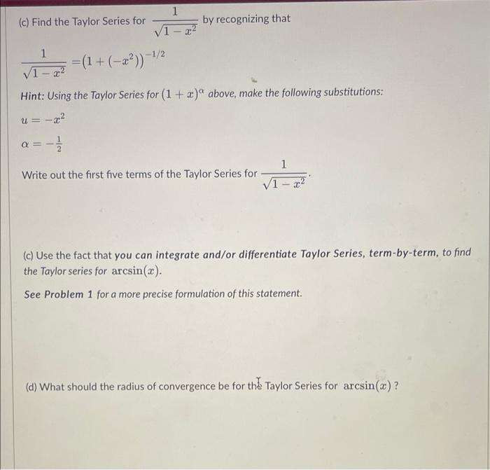 Solved For This Problem, You Can Assume That The Taylor | Chegg.com