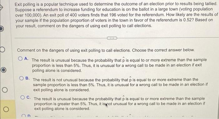 Solved Exit Polling Is A Popular Technique Used To Determine | Chegg.com