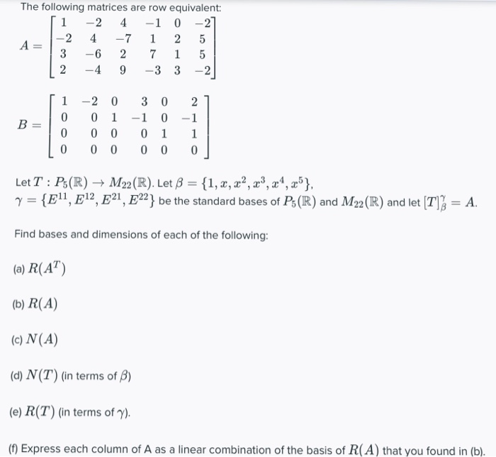 Solved The following matrices are row equivalent i 24 Chegg