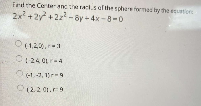 Solved Find the Center and the radius of the sphere formed | Chegg.com