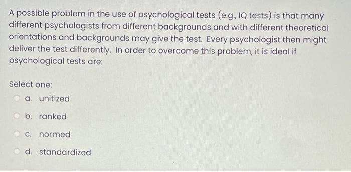 Solved A possible problem in the use of psychological tests | Chegg.com