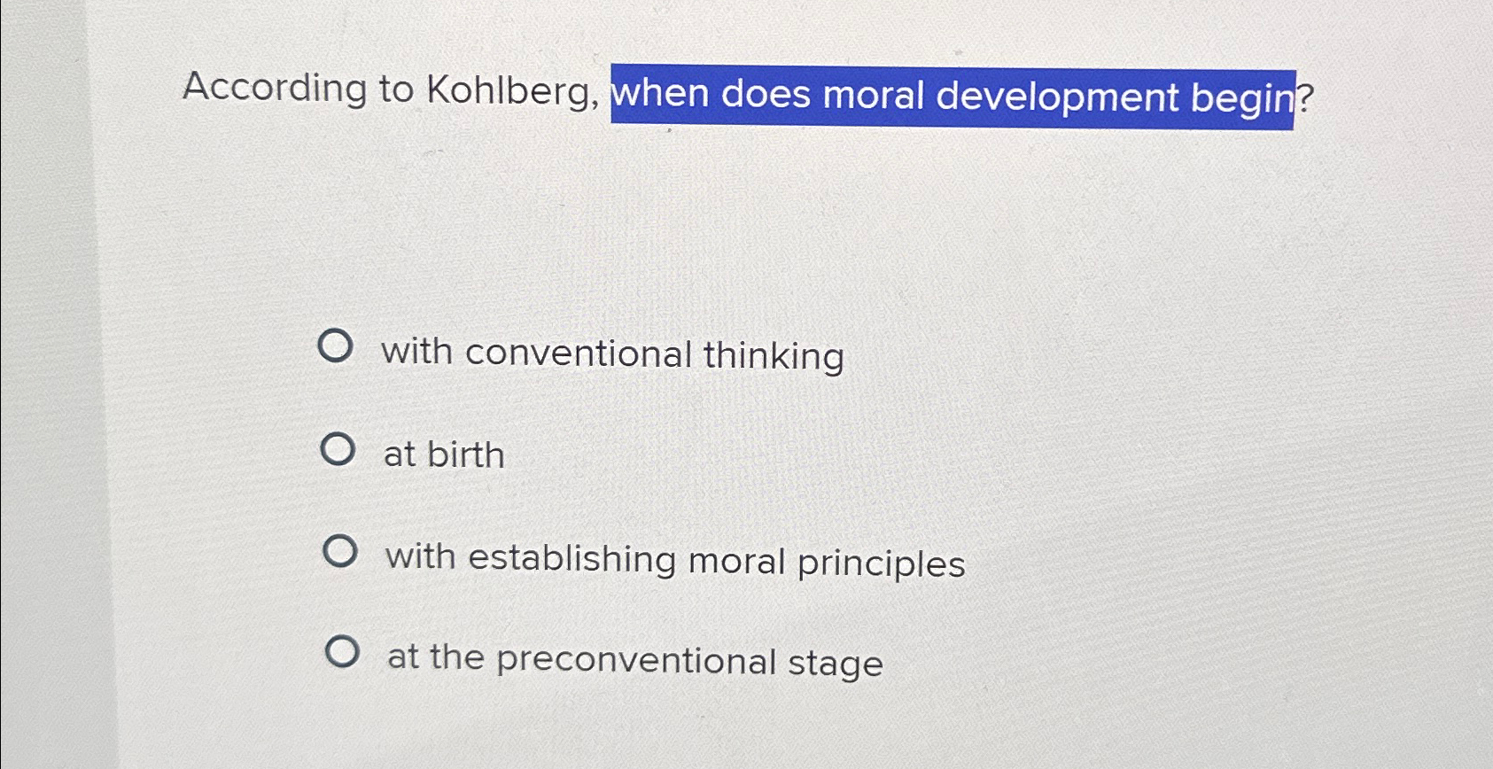 According To Kohlberg, When Does Moral Development | Chegg.com