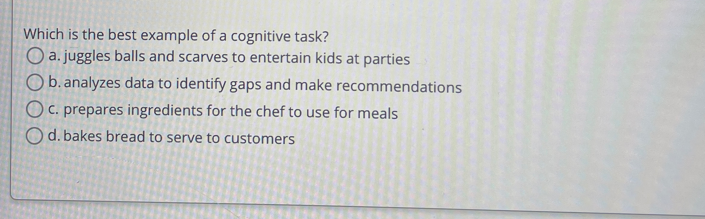 Solved Which is the best example of a cognitive task?a. | Chegg.com