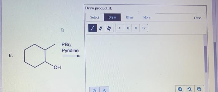 Solved Draw product B. Select Draw Rings More Erase H Br | Chegg.com
