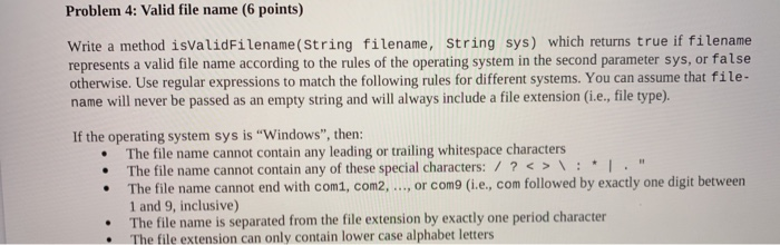 Solved Problem 4: Valid file name (6 points) Write a method | Chegg.com