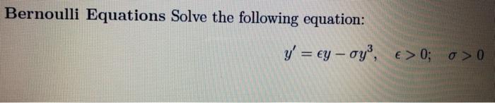 Solved Bernoulli Equations Solve the following equation: y' | Chegg.com