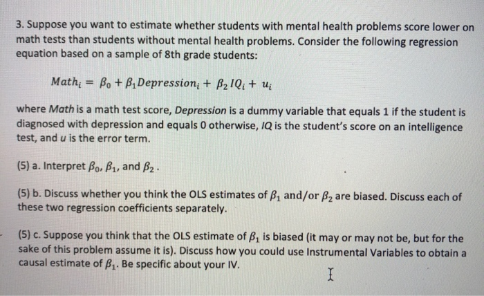 Solved 3. Suppose you want to estimate whether students with | Chegg.com