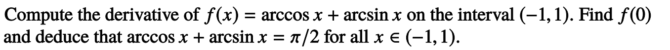 derivative of arcsinx arccosx