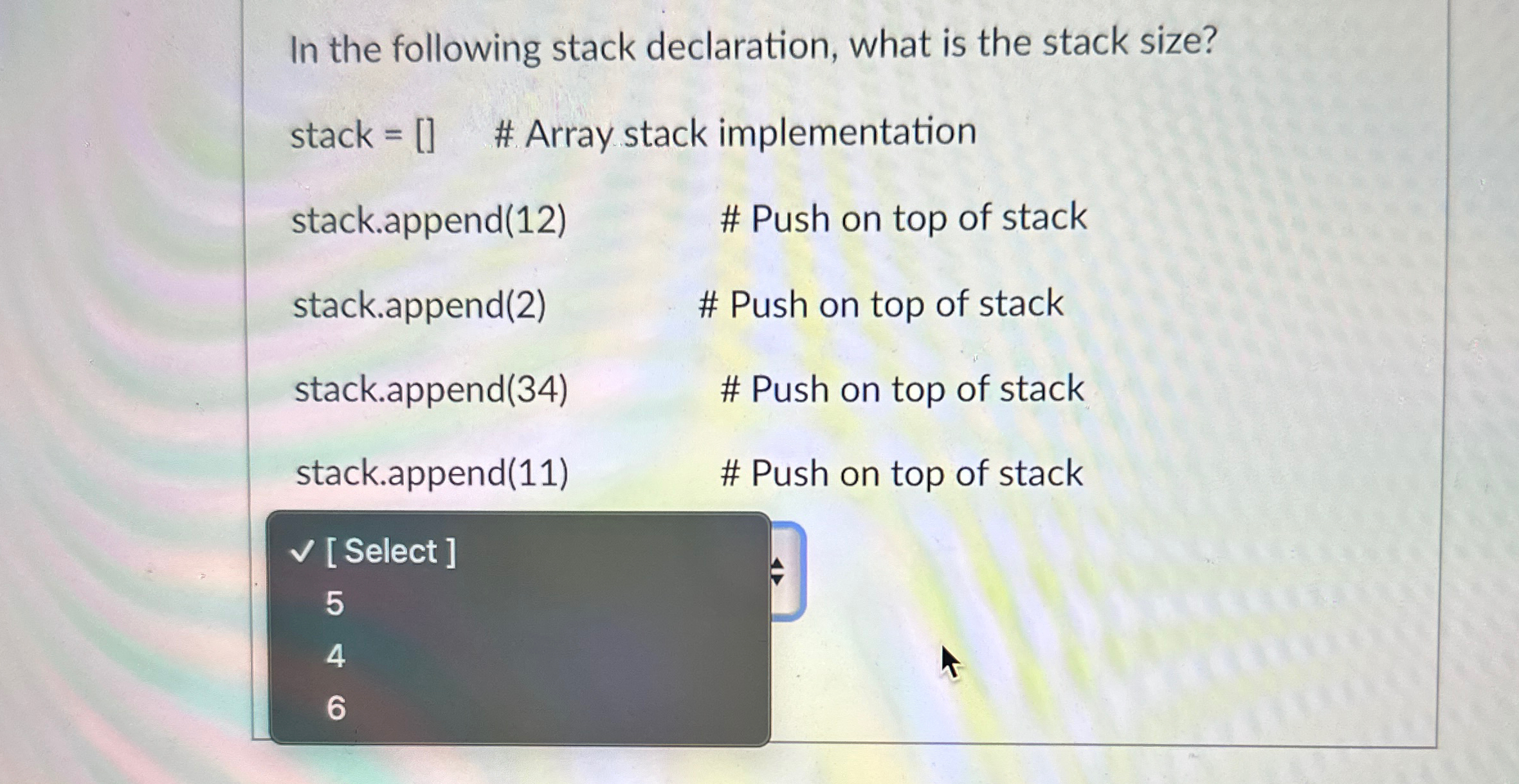 Solved In the following stack declaration, what is the stack | Chegg.com