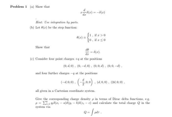 Solved Problem 1 (a) Show that xdxdδ(x)=−δ(x) Hint: Use | Chegg.com