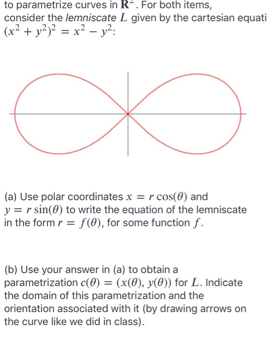 Solved To Parametrize Curves In R For Both Items Consid Chegg Com