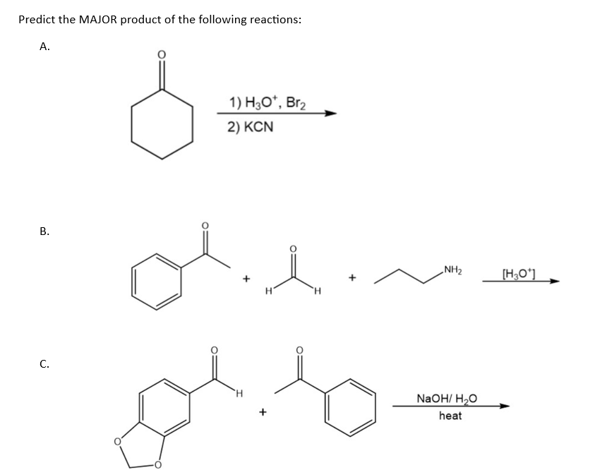 Predict the MAJOR product of the following reactions: | Chegg.com