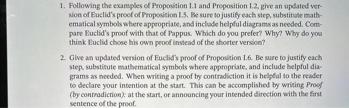 1. Following the examples of Proposition I.1 and Proposition I.2, give an updated version of Euclids proof of Proposition I.