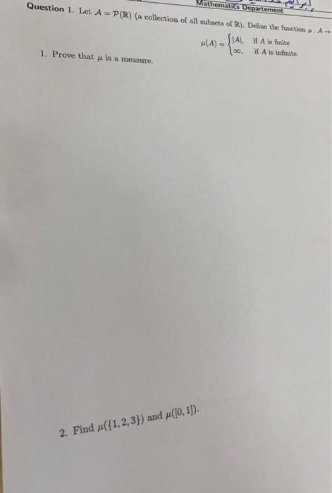 Solved Question 1. Let A=P(R) (a Collection Of All Subsets | Chegg.com