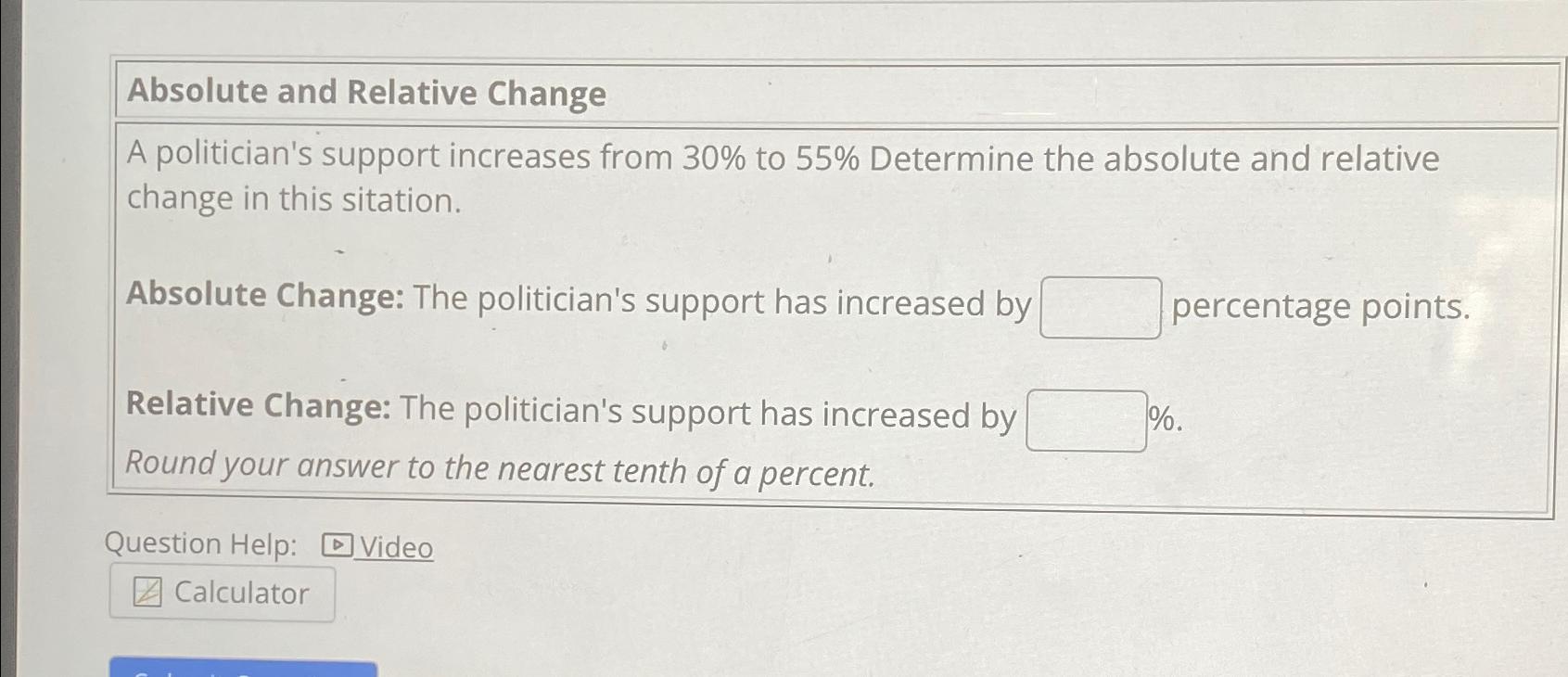Solved Absolute and Relative ChangeA politician s support Chegg